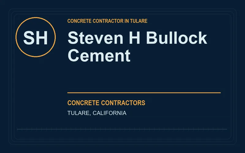 Steven H Bullock Cement in Tulare, California