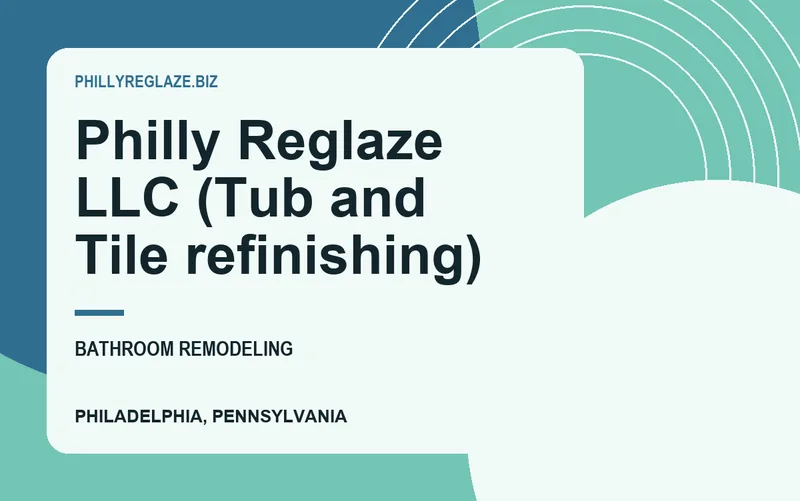 Philly Reglaze LLC (Tub and Tile refinishing) in Philadelphia, Pennsylvania