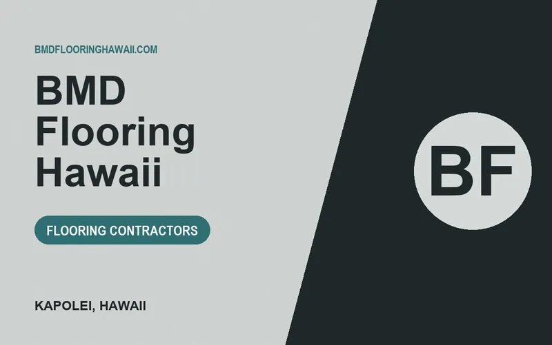 BMD Flooring Hawaii in Kapolei, Hawaii