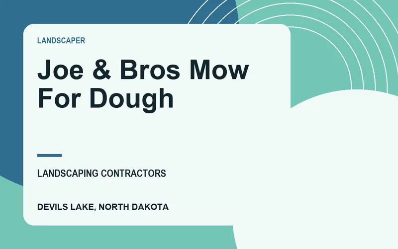 Joe & Bros Mow For Dough in Devils Lake, North Dakota