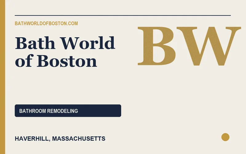Bath World of Boston in Haverhill, Massachusetts