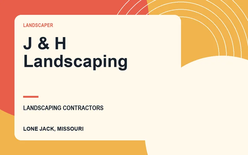 J & H Landscaping in Lone Jack, Missouri