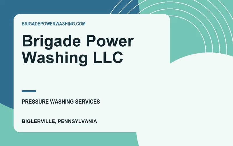 Brigade Power Washing LLC in Biglerville, Pennsylvania