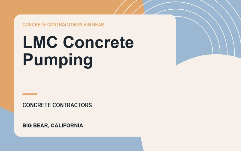 LMC Concrete Pumping in Big Bear, California