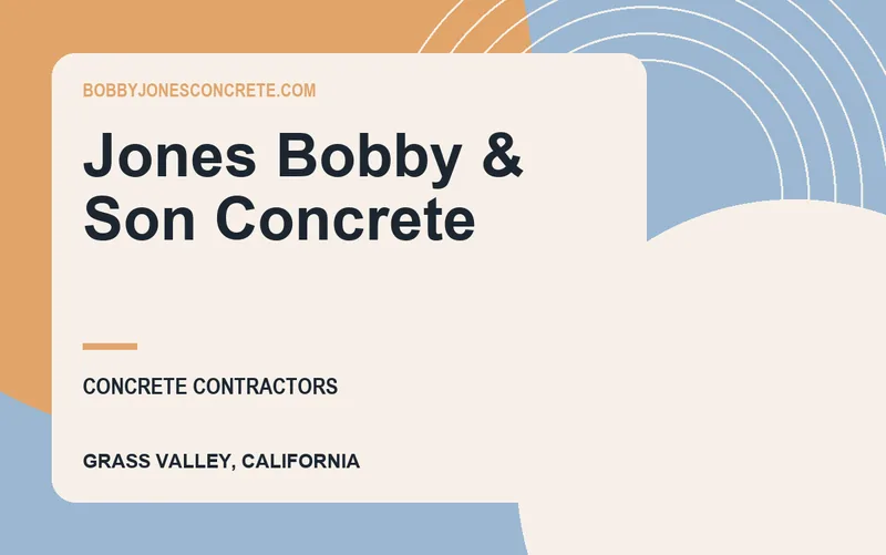 Jones Bobby & Son Concrete in Grass Valley, California