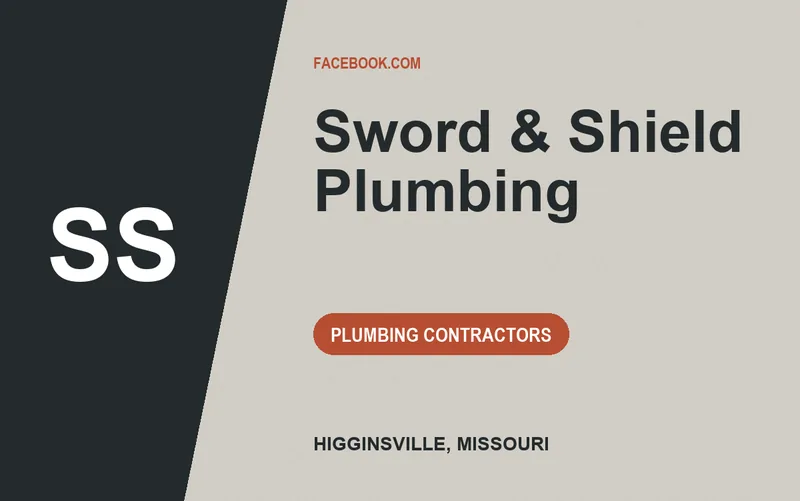 Sword & Shield Plumbing in Higginsville, Missouri