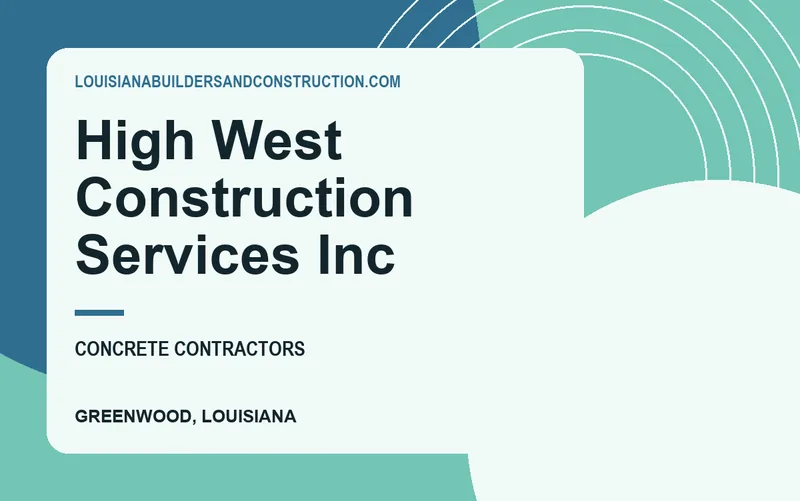 High West Construction Services Inc in Greenwood, Louisiana