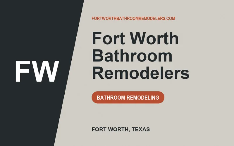 Fort Worth Bathroom Remodelers in Fort Worth, Texas