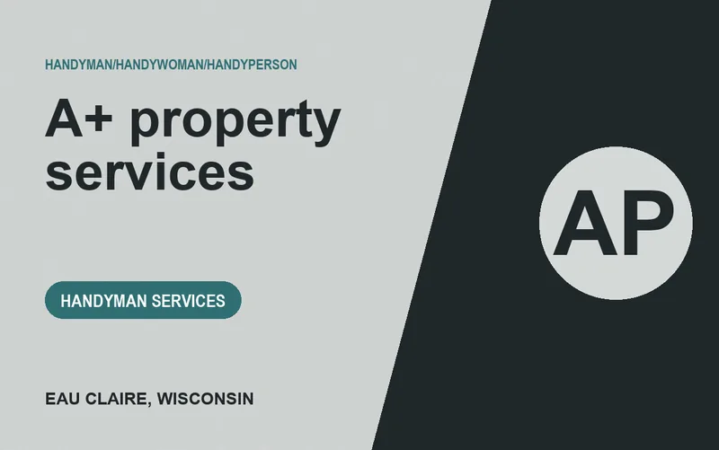 A+ property services in Eau Claire, Wisconsin