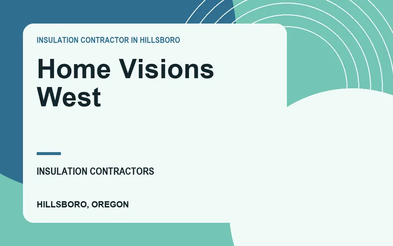 Home Visions West in Hillsboro, Oregon