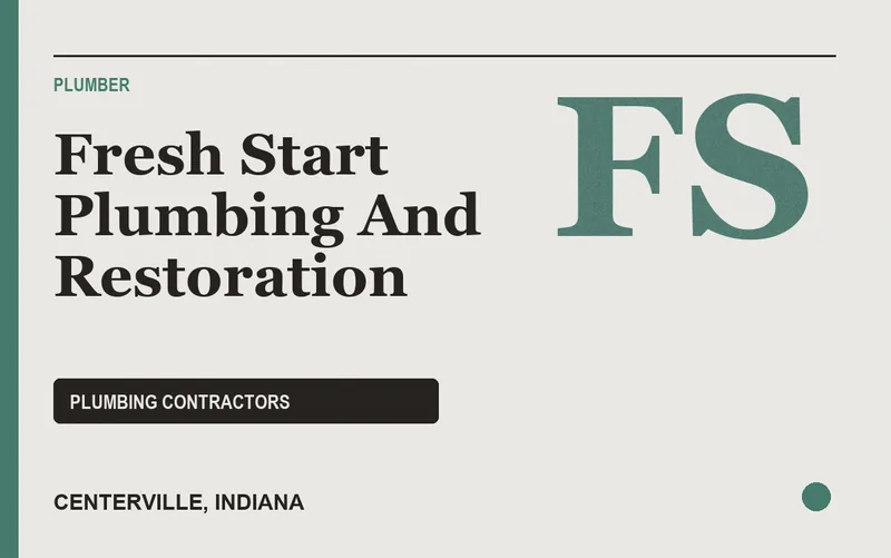 Fresh Start Plumbing And Restoration in Centerville, Indiana