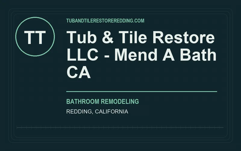 Tub & Tile Restore LLC - Mend A Bath CA in Redding, California