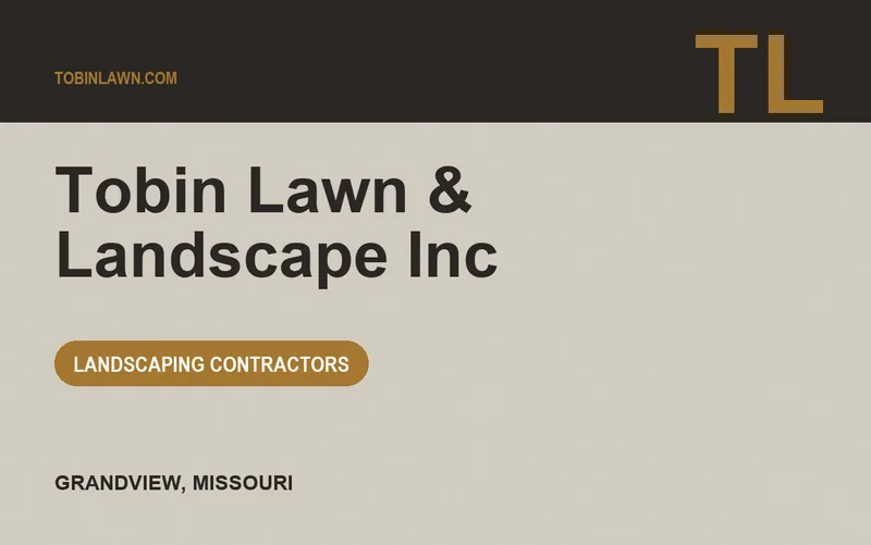 Tobin Lawn & Landscape Inc in Grandview, Missouri