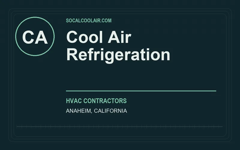 Cool Air Refrigeration in Anaheim, California