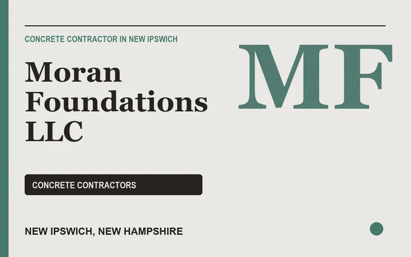 Moran Foundations LLC in New Ipswich, New Hampshire