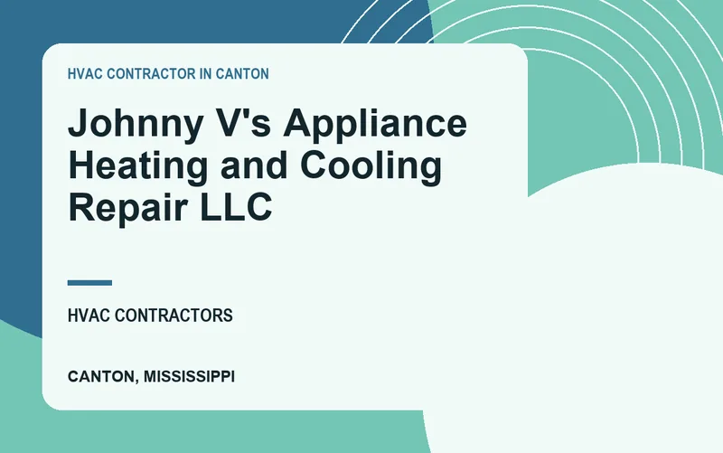 Johnny V's Appliance Heating and Cooling Repair LLC in Canton, Mississippi