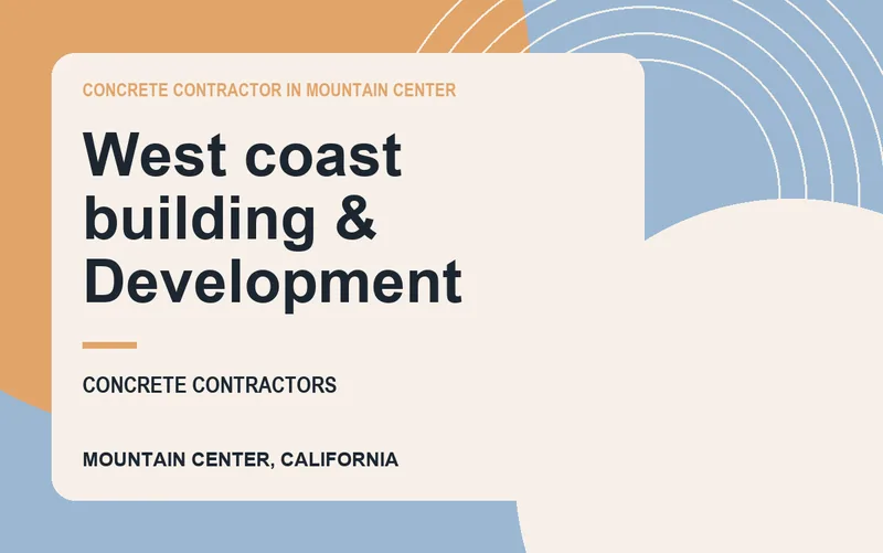 West coast building & Development in Mountain Center, California