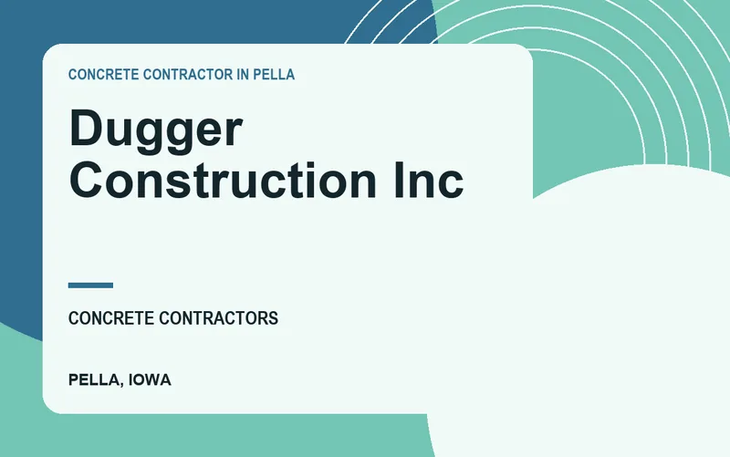 Dugger Construction Inc in Pella, Iowa