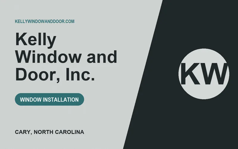 Kelly Window and Door, Inc. in Cary, North Carolina