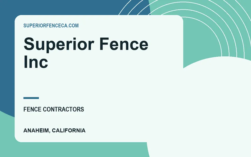 Superior Fence Inc in Anaheim, California