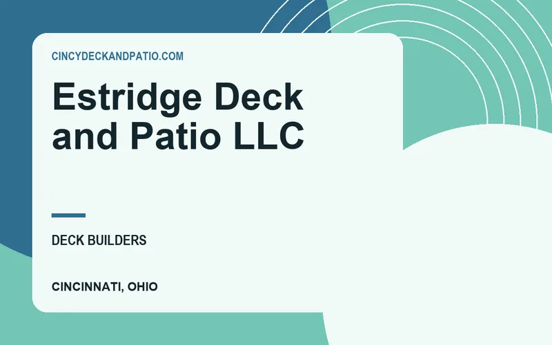 Estridge Deck and Patio LLC in Cincinnati, Ohio