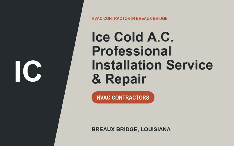 Ice Cold A.C. Professional Installation Service & Repair in Breaux Bridge, Louisiana