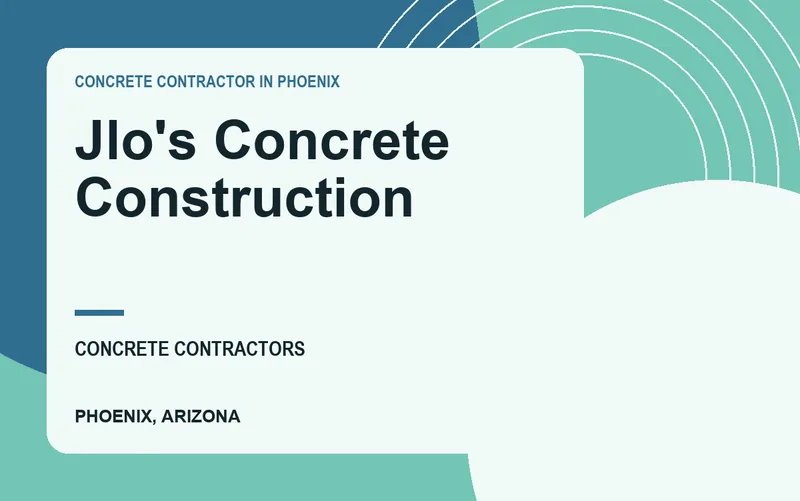 Jlo's Concrete Construction in Phoenix, Arizona