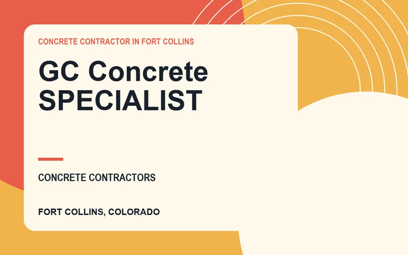 GC Concrete SPECIALIST in Fort Collins, Colorado