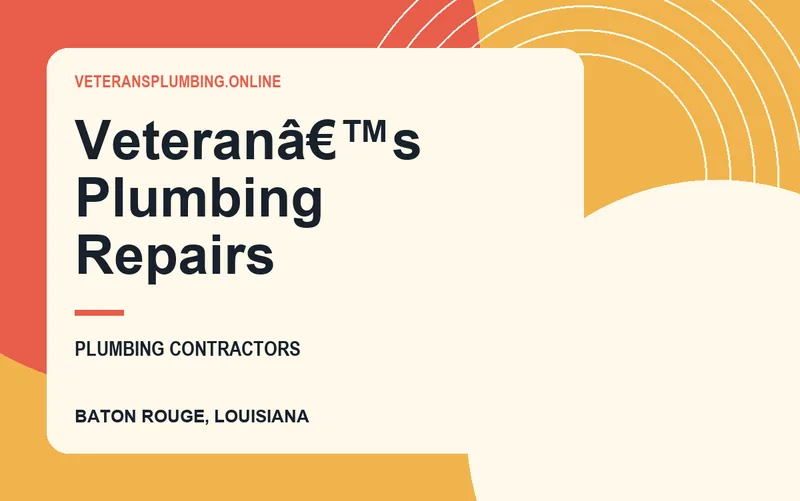 Veteranâ€™s Plumbing Repairs in Baton Rouge, Louisiana