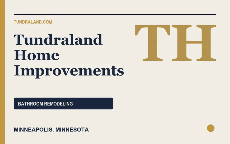 Tundraland Home Improvements in Minneapolis, Minnesota