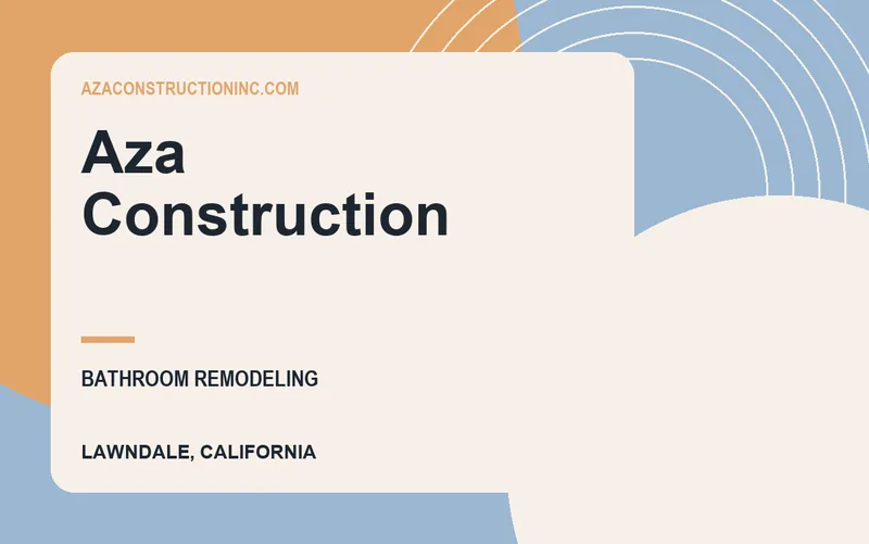 Aza Construction in Lawndale, California
