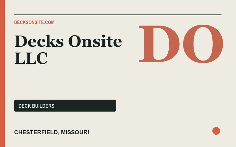 Decks Onsite LLC in Chesterfield, Missouri