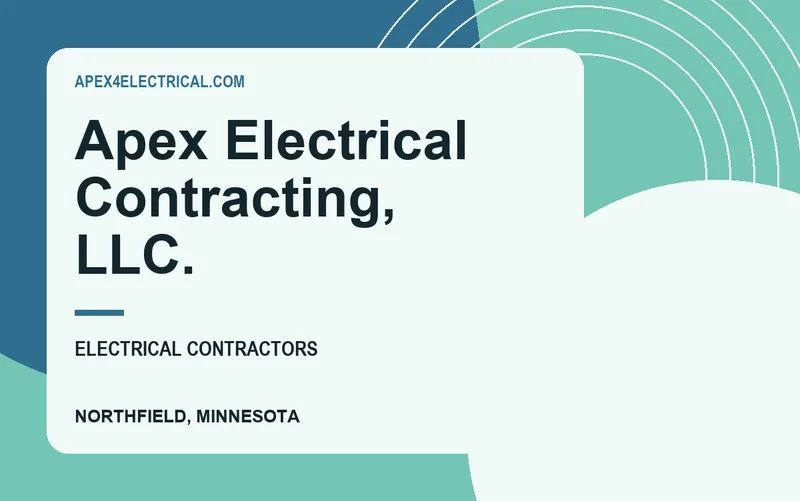 APEX ELECTRICAL CONTRACTING, LLC. in Northfield, Minnesota