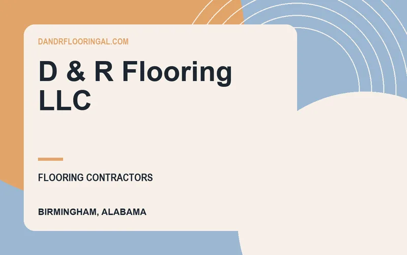 D & R Flooring LLC in Birmingham, Alabama