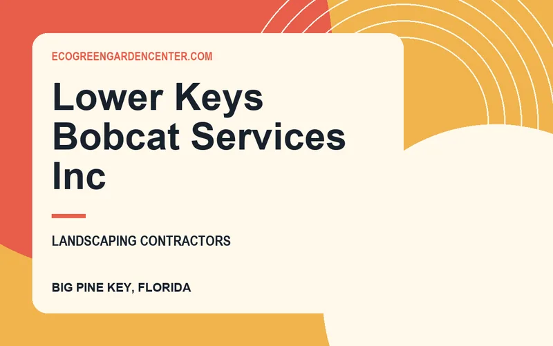 Lower Keys Bobcat Services Inc in Big Pine Key, Florida
