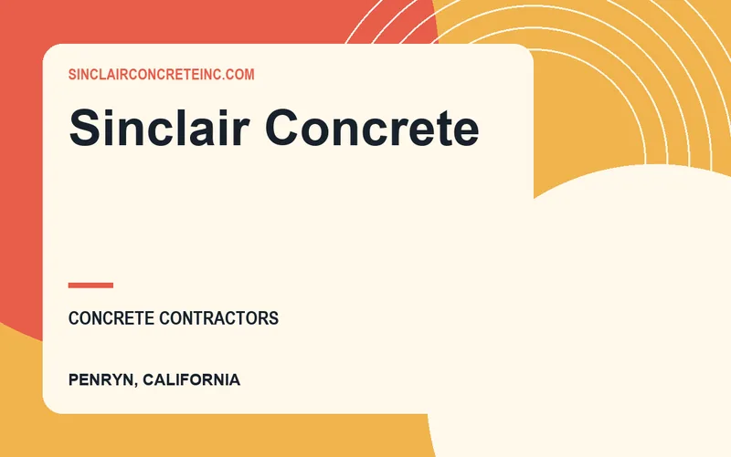 Sinclair Concrete in Penryn, California