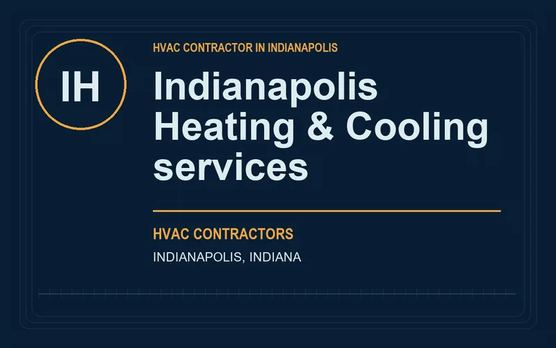 Indianapolis Heating & Cooling services in Indianapolis, Indiana