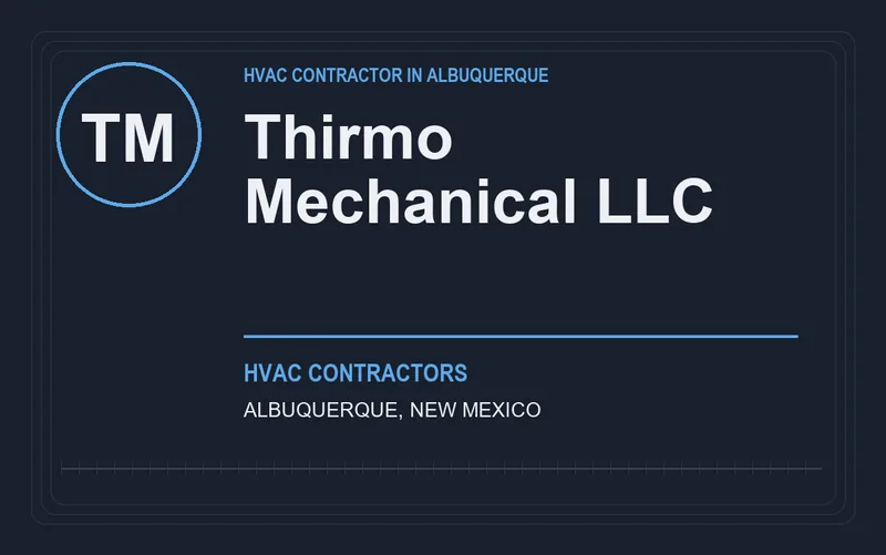 Thirmo Mechanical LLC in Albuquerque, New Mexico