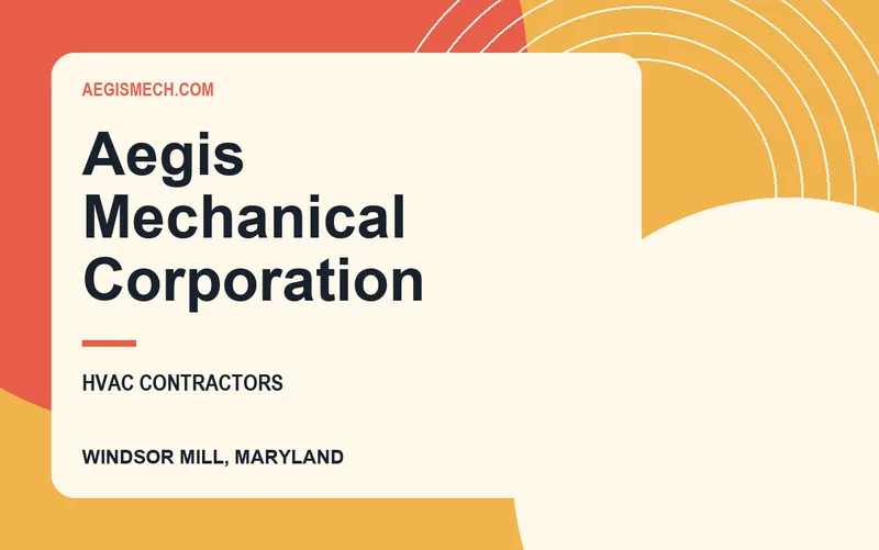 Aegis Mechanical Corporation in Windsor Mill, Maryland