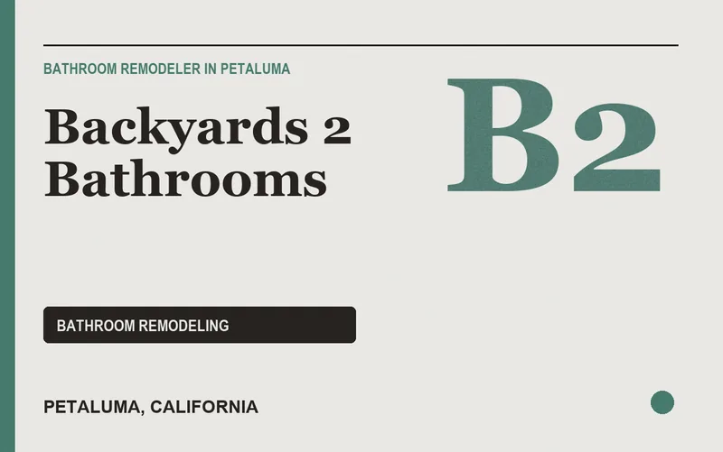 Backyards 2 Bathrooms in Petaluma, California