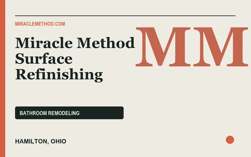 Miracle Method Surface Refinishing in Hamilton, Ohio