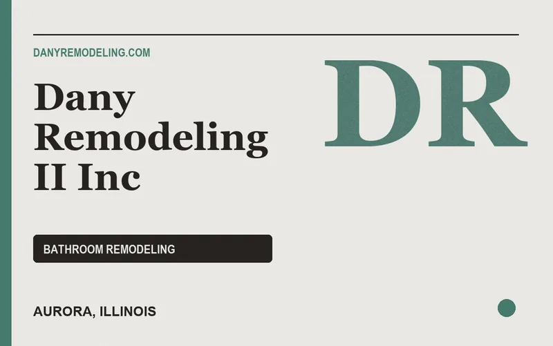 Dany Remodeling II Inc in Aurora, Illinois