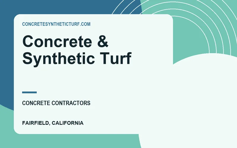 Concrete & Synthetic Turf in Fairfield, California