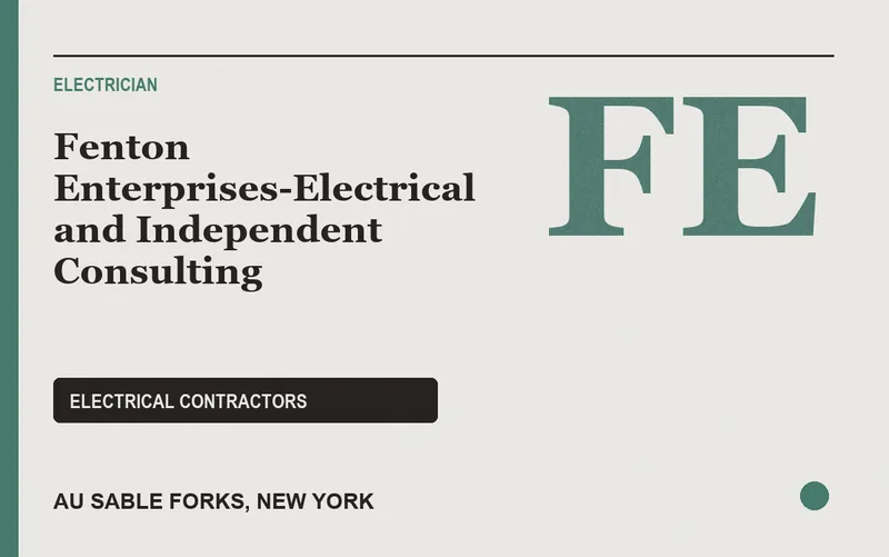 Fenton Enterprises-Electrical and Independent Consulting in Au Sable Forks, New York