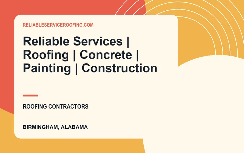 Reliable Services | Roofing | Concrete | Painting | Construction in Birmingham, Alabama