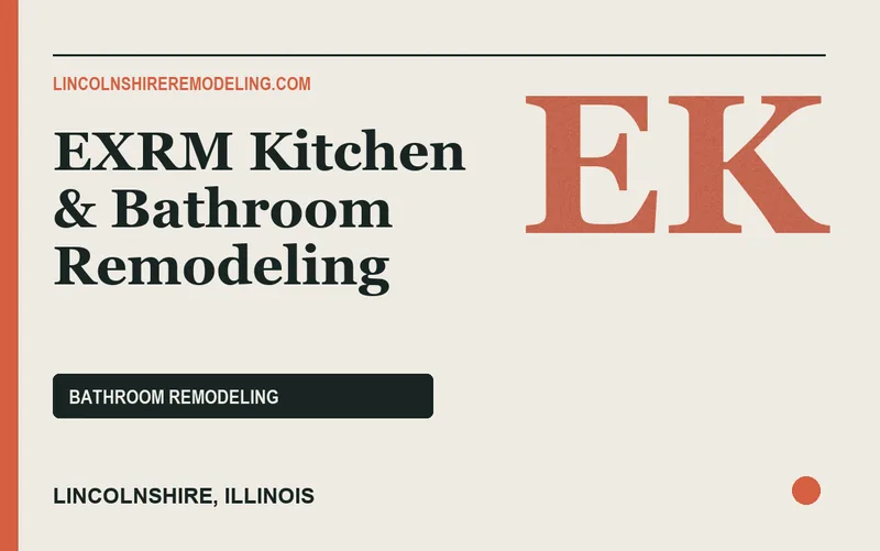 EXRM Kitchen & Bathroom Remodeling in Lincolnshire, Illinois