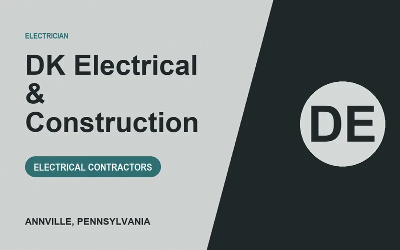 DK Electrical & Construction in Annville, Pennsylvania