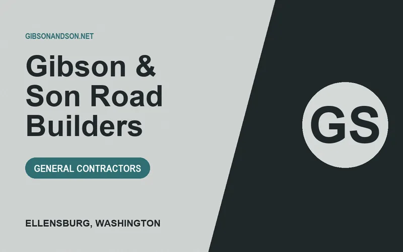 Gibson & Son Road Builders in Ellensburg, Washington