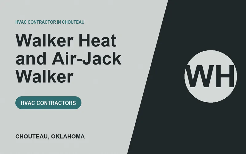 Walker Heat and Air-Jack Walker in Chouteau, Oklahoma