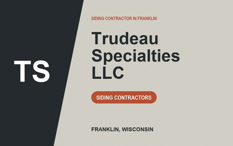 Trudeau Specialties LLC in Franklin, Wisconsin